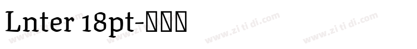 Lnter 18pt字体转换 Lnter 18pt字体转换